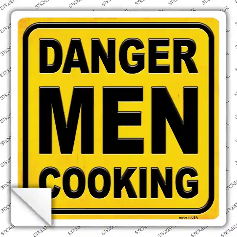 SQ-567s-S Danger Men Cooking Novelty Square Sticker Decal - Small