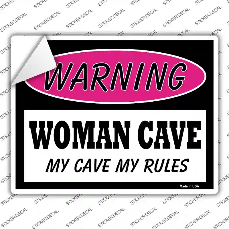 P-761s-XL Woman Cave My Cave My Rules Novelty Rectangle Sticker Decal - Extra Large