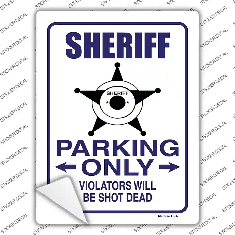 P-794s-L Sheriff Star Parking Only Novelty Rectangle Sticker Decal - Large