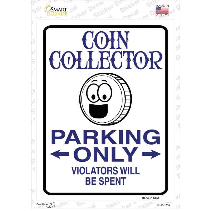 P-825s-M Coin Collector Only Novelty Rectangle Sticker Decal - Medium