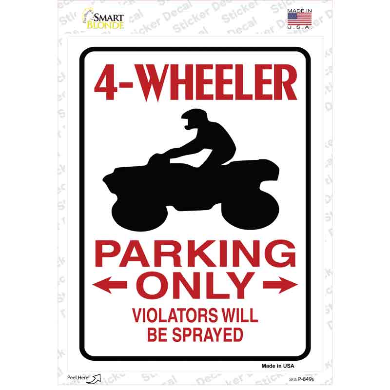 P-849s-M 4 Wheeler Only Novelty Rectangle Sticker Decal - Medium