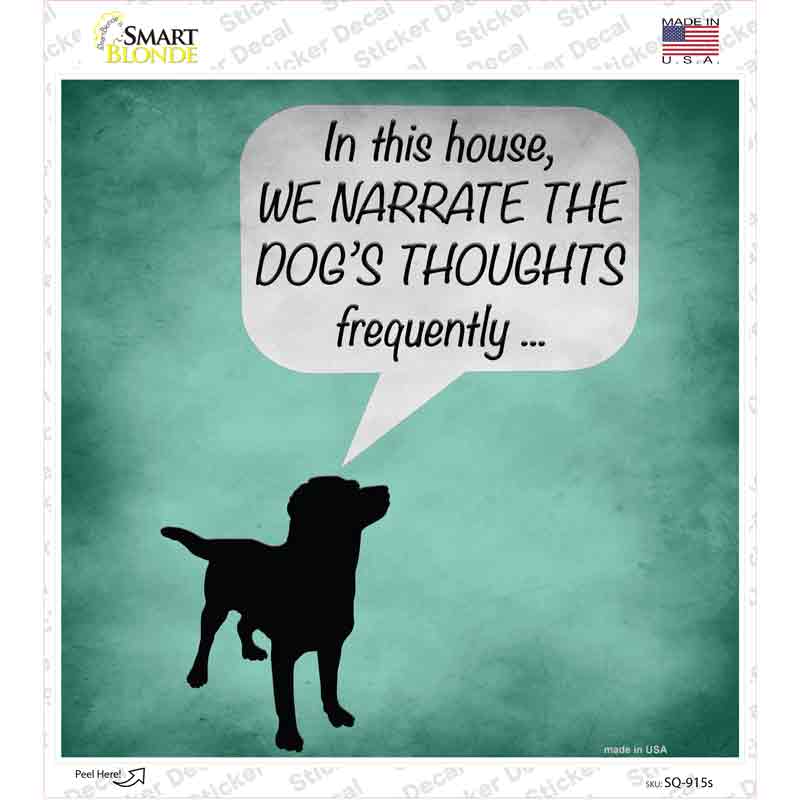 SQ-915s-M Dogs Thoughts Novelty Square Sticker Decal - Medium