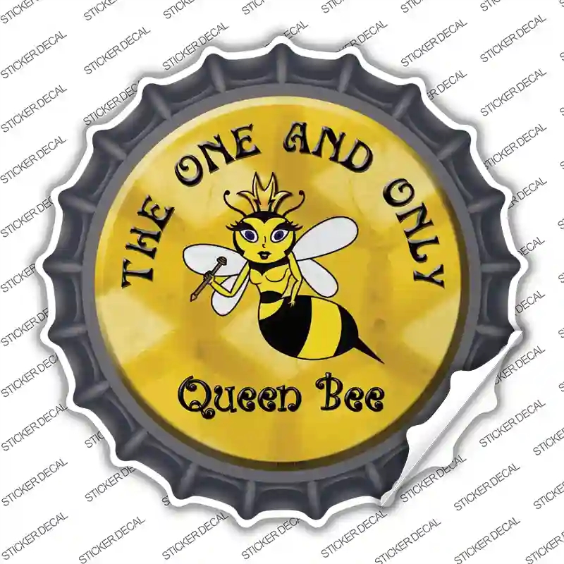 BC-167s-XL The One & Only Queen Bee Novelty Bottle Cap Sticker Decal - Extra Large