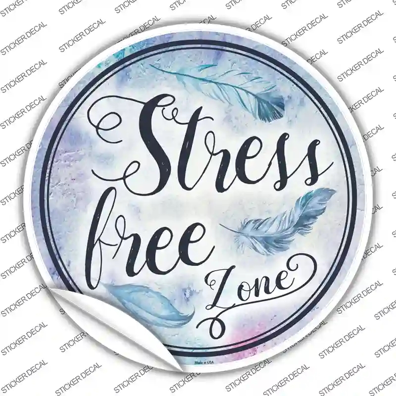 C-889s-S Stress Free Zone Novelty Circle Sticker Decal - Small