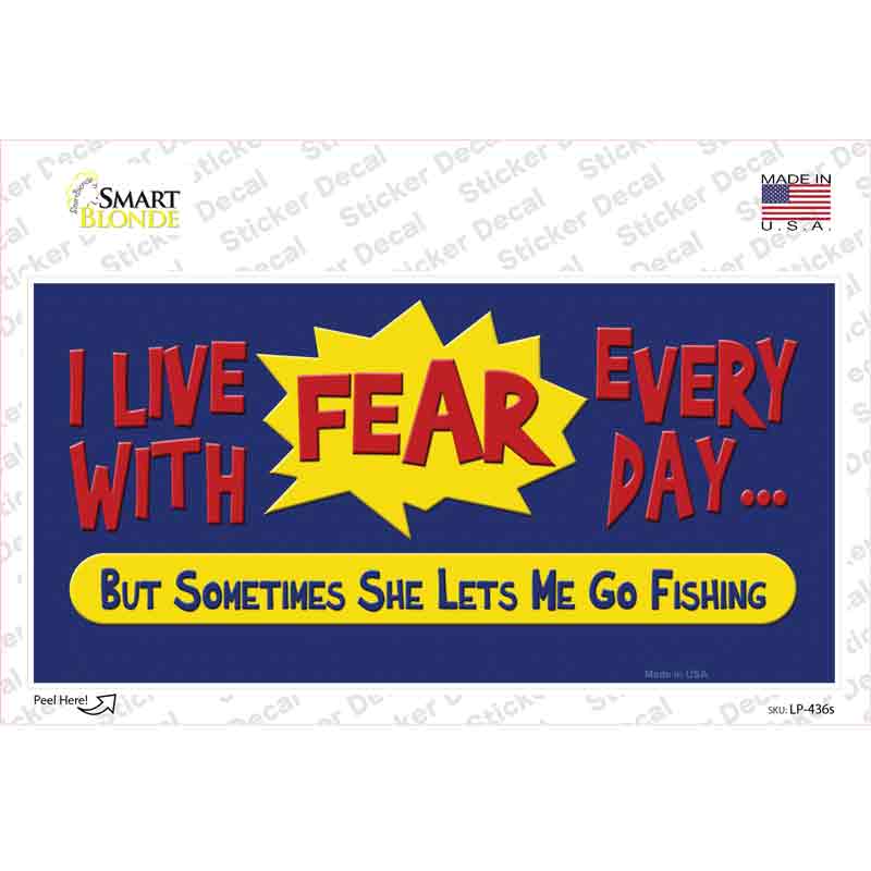 LP-436s-M I Live with Fear Novelty Sticker Decal - Medium
