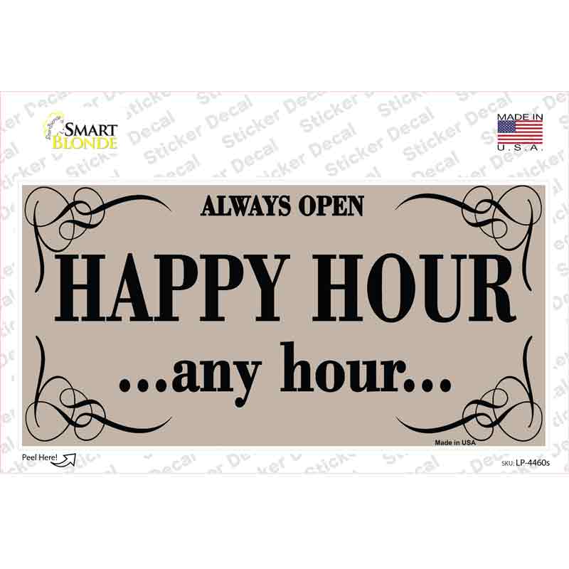 LP-4460s-M Happy Hour Any Hour Novelty Sticker Decal - Medium