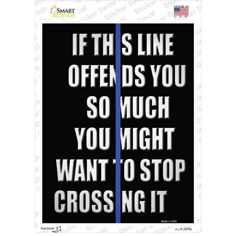 P-2979s-M Stop Crossing Blue Line Novelty Rectangle Sticker Decal - Medium