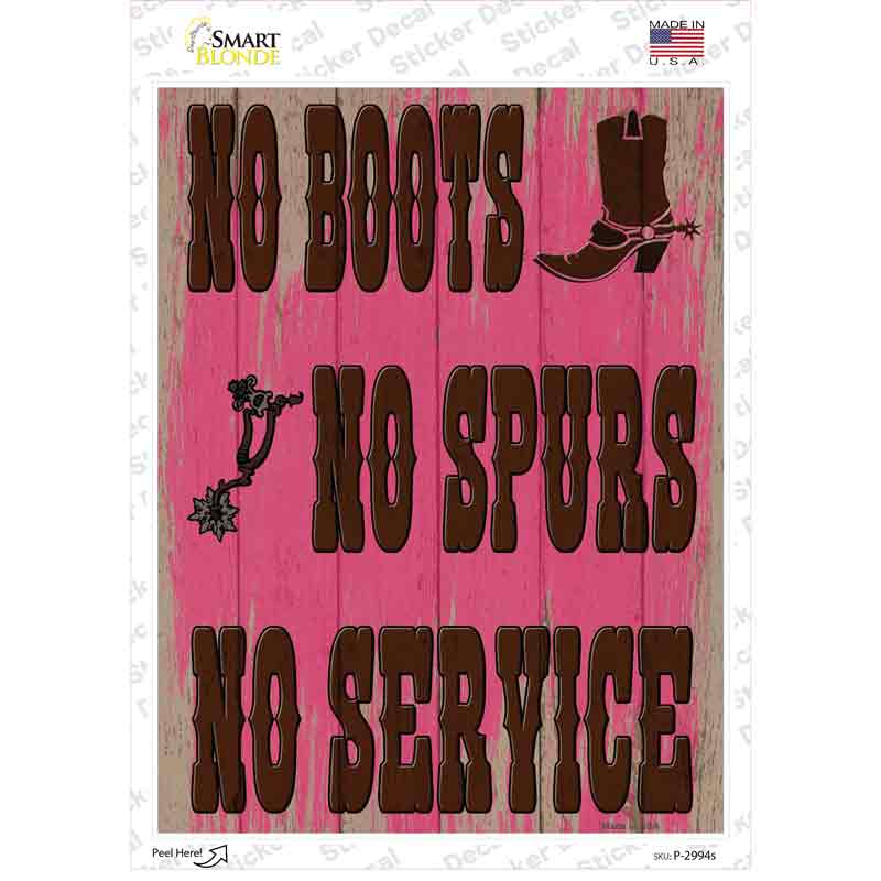 P-2994s-M No Boots No Spurs No Service Novelty Rectangle Sticker Decal - Medium