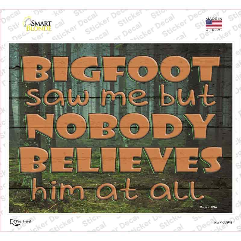 P-3394s-M Bigfoot Saw Me Novelty Rectangle Sticker Decal - Medium