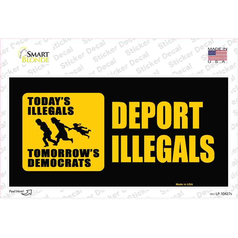 LP-10427s-M Deport Illegals Novelty Sticker Decal - Medium