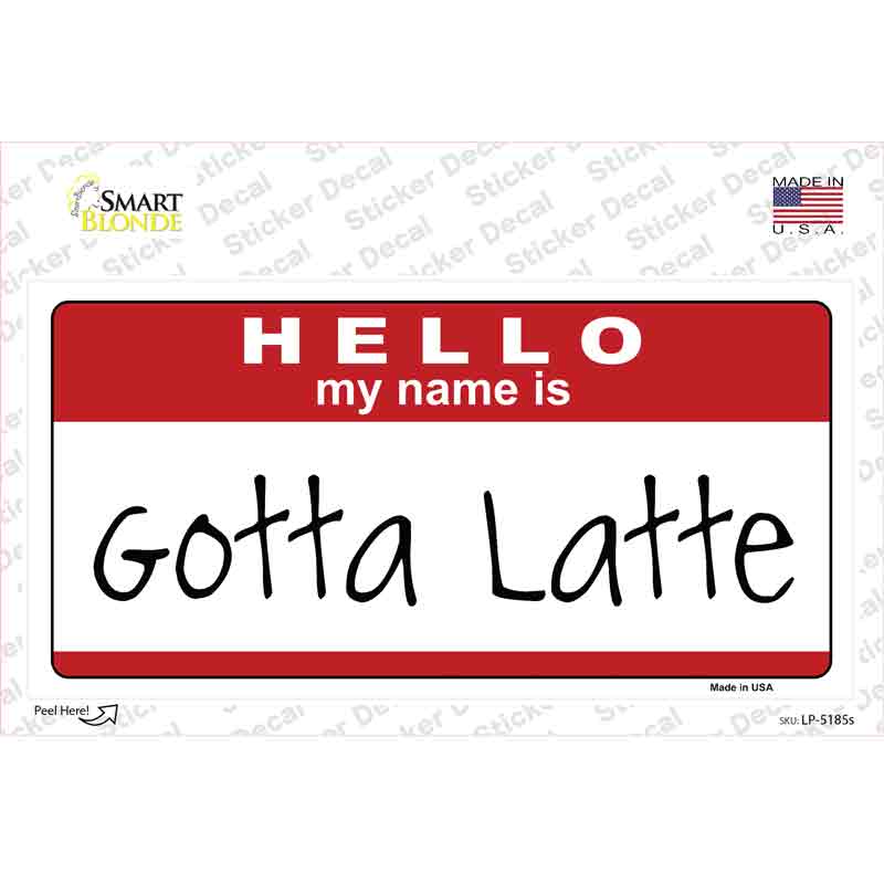 LP-5185s-M Gotta Latte Novelty Sticker Decal - Medium