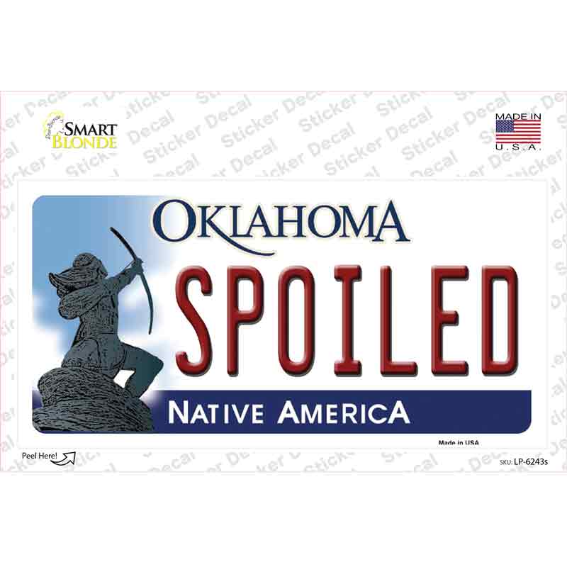 LP-6243s-M Spoiled Oklahoma Novelty Sticker Decal - Medium
