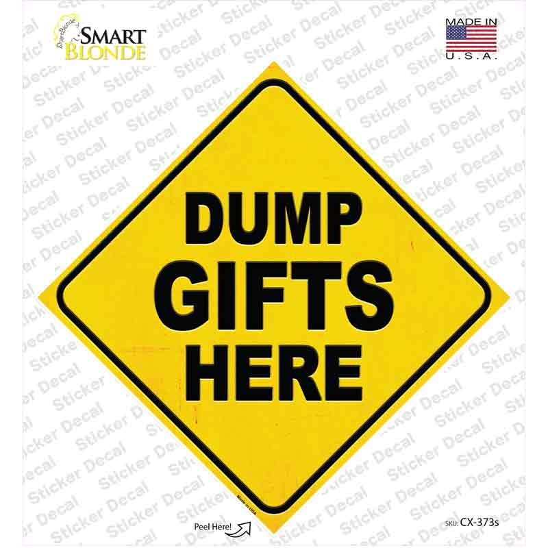 CX-373s-M Dump Gifts Here Novelty Diamond Sticker Decal - Medium