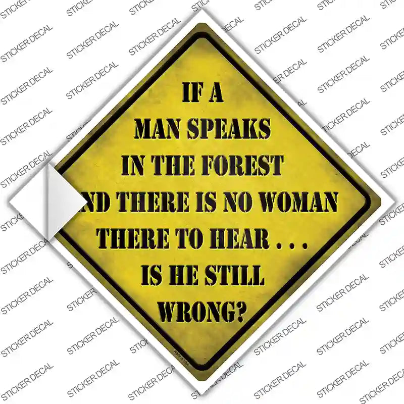 CX-624s-S If A Man Speaks Novelty Diamond Sticker Decal - Small
