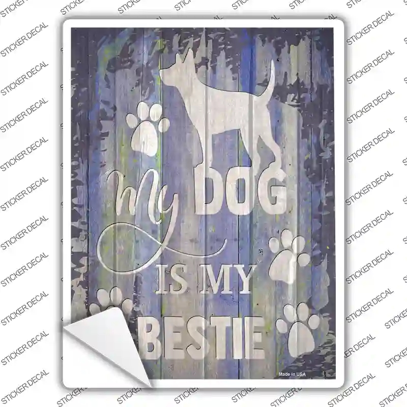 P-3630s-L Dog is My Bestie Novelty Rectangle Sticker Decal - Large