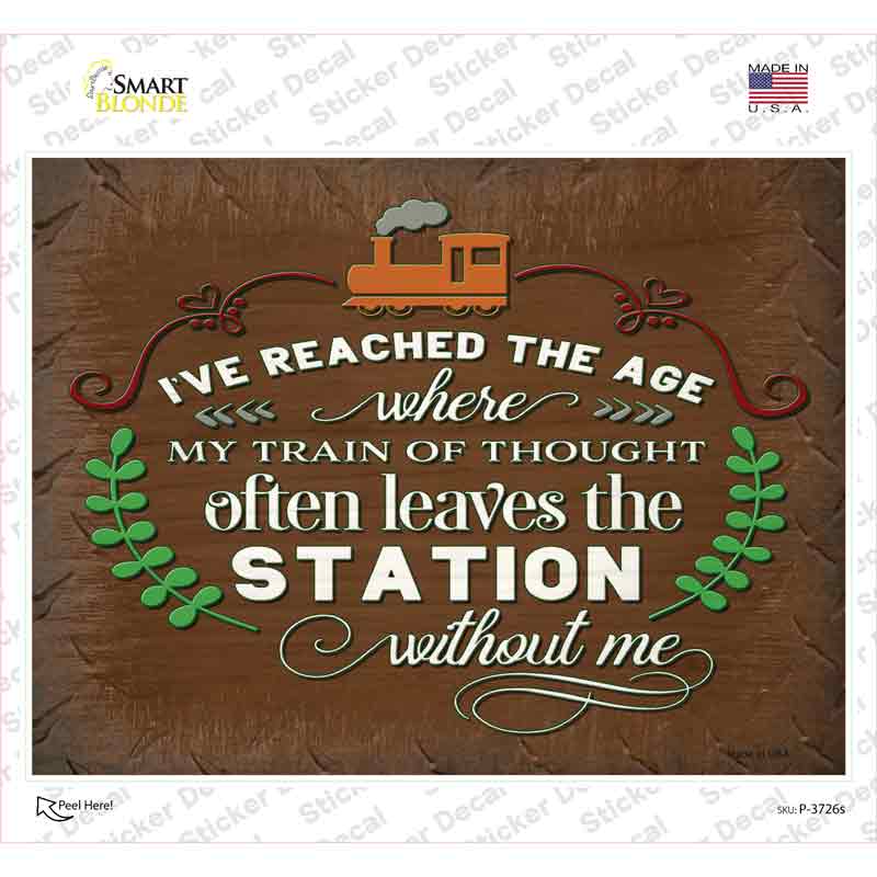 P-3726s-M Train of Thought Leaves Without Me Novelty Rectangle Sticker Decal - Medium