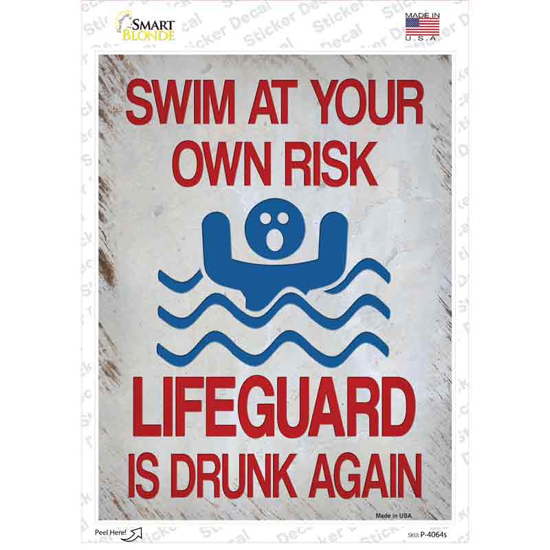 P-4064s-M Swim At Your Own Risk Novelty Rectangle Sticker Decal - Medium