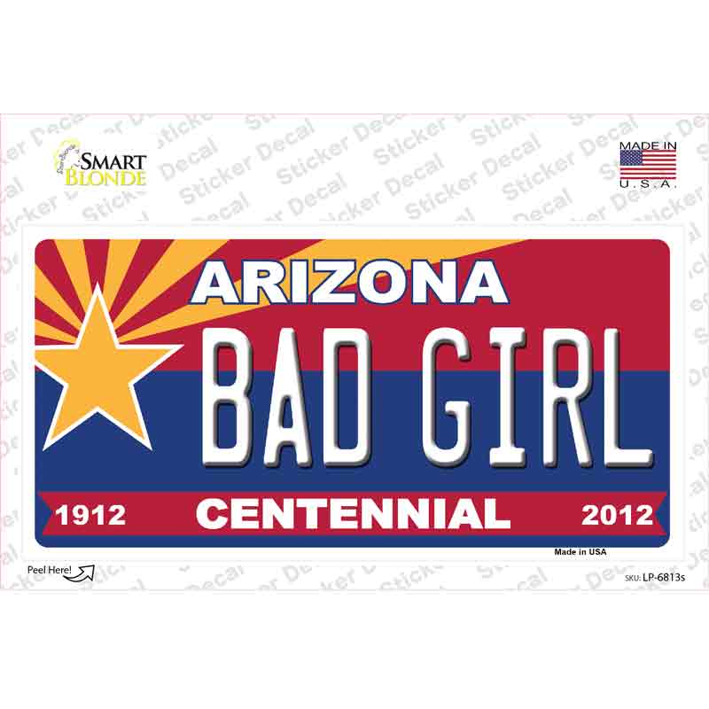 LP-6813s-M Arizona Centennial Bad Girl Novelty Sticker Decal - Medium