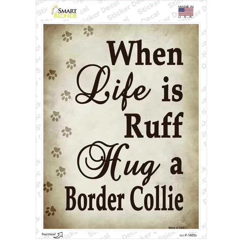 P-1605s-M Hug A Border Collie Novelty Rectangle Sticker Decal - Medium