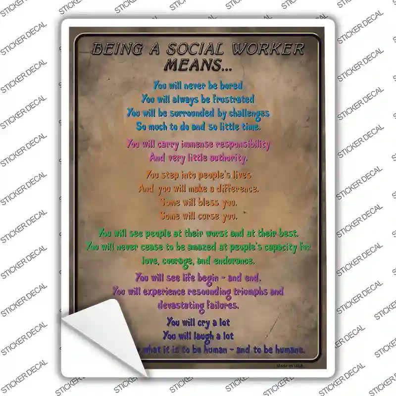 P-1712s-L Being A Social Worker Means Novelty Rectangle Sticker Decal - Large