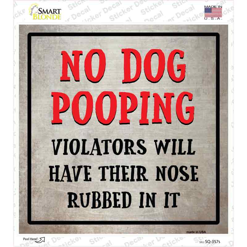 SQ-357s-M No Dog Pooping Novelty Square Sticker Decal - Medium