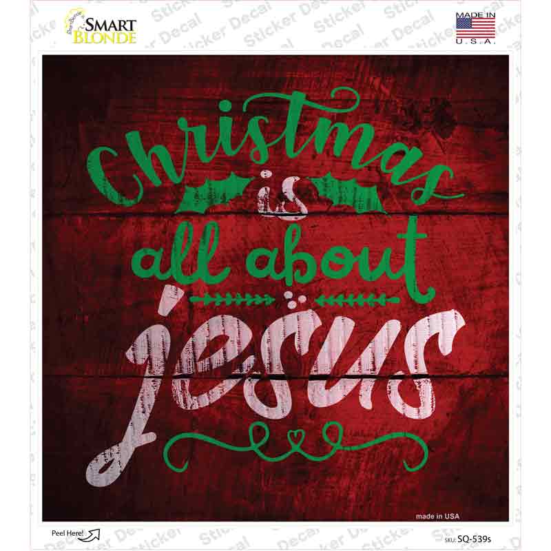 SQ-539s-M All About Jesus Novelty Square Sticker Decal - Medium
