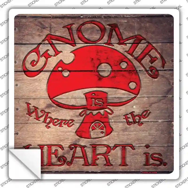 SQ-559s-S Gnome Where Home is Novelty Square Sticker Decal - Small