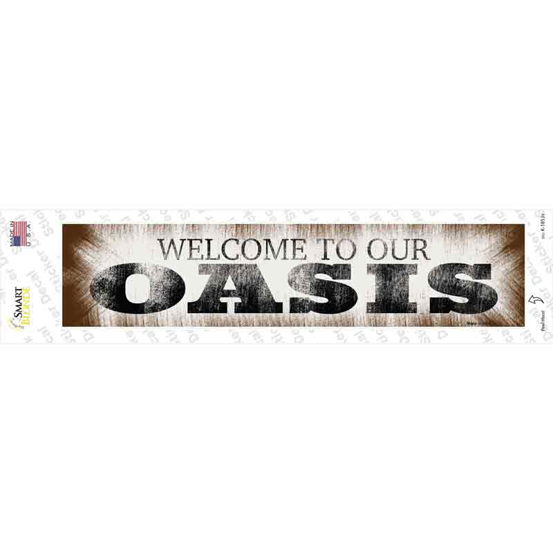 K-1853s-M Welcome to Our Oasis Novelty Narrow Sticker Decal - Medium