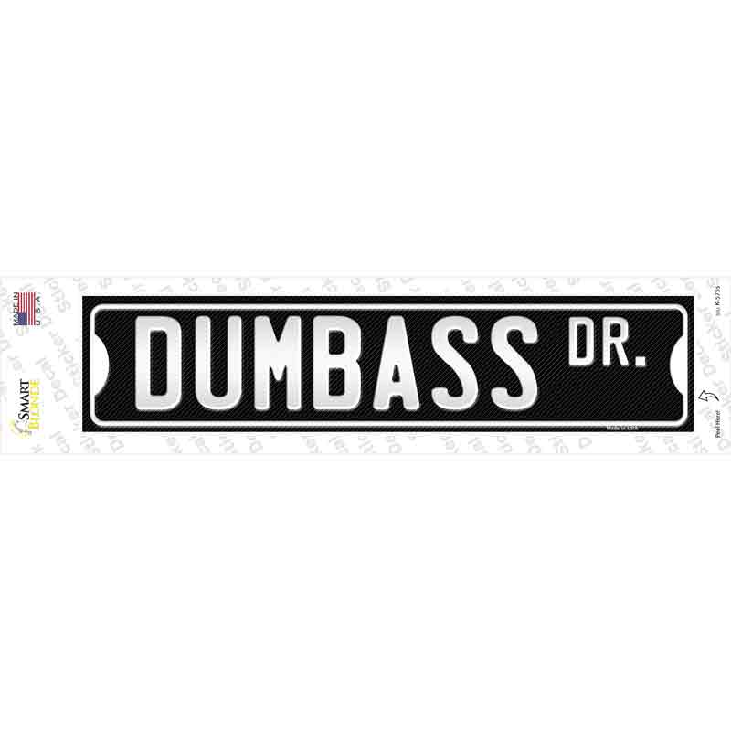 K-575s-M Dumbass Dr Novelty Narrow Sticker Decal - Medium