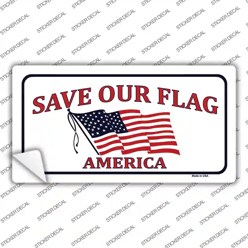 LP-139s-XL Save Our Flag Novelty Sticker Decal - Extra Large