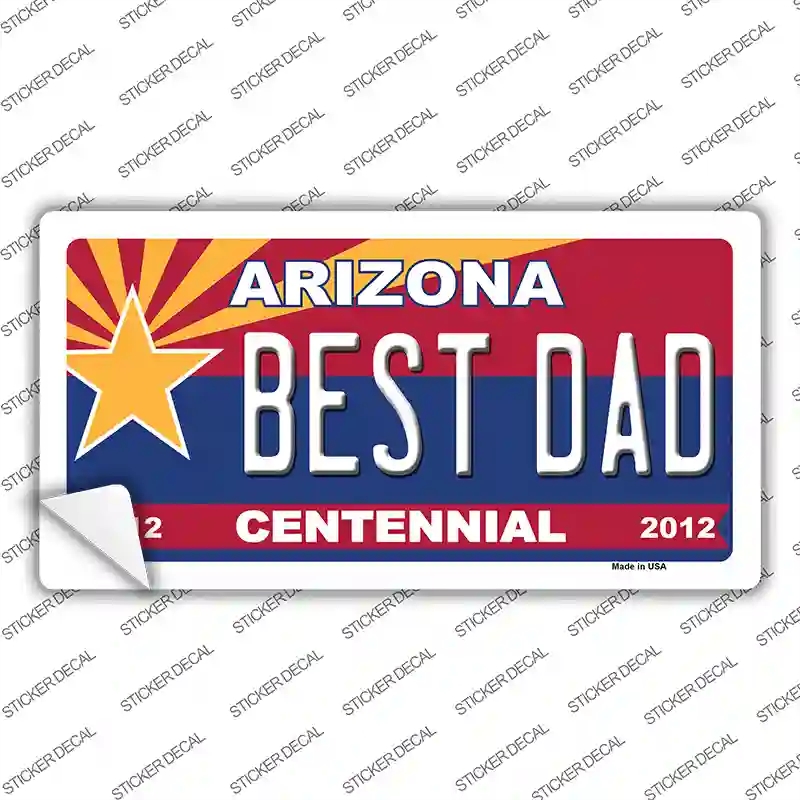LP-6830s-L Arizona Centennial Best Dad Novelty Sticker Decal - Large