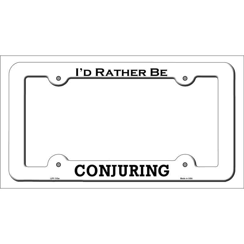 LPF-110w 12 x 6 in. Conjuring Novelty Metal License Plate Frame - White