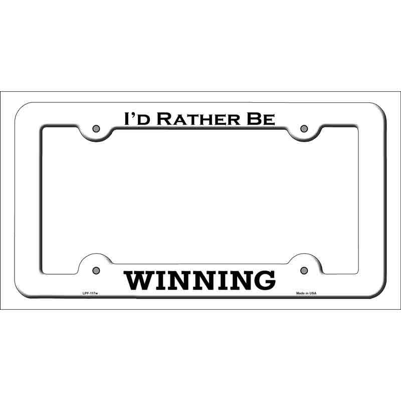 LPF-117w 12 x 6 in. Winning Novelty Metal License Plate Frame - White