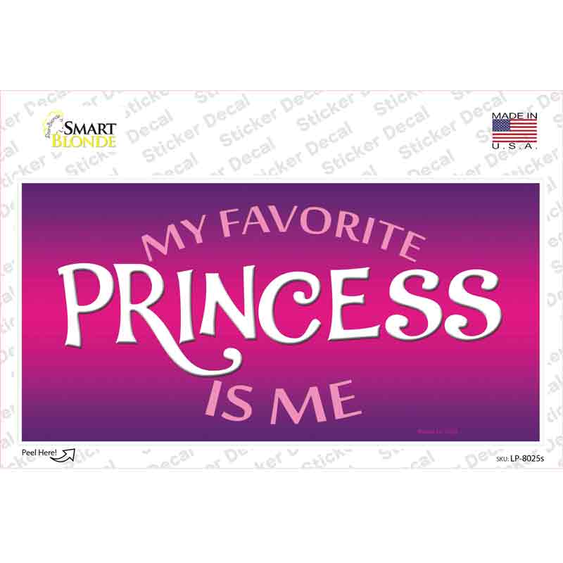 LP-8025s-M My Favorite Princess is Me Novelty Sticker Decal - Medium