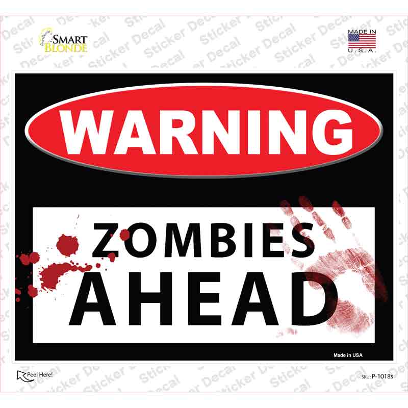 P-1018s-M Warning Zombies Ahead Novelty Rectangle Sticker Decal - Medium