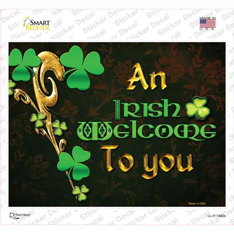 P-1480s-M An Irish Welcome to You Novelty Rectangle Sticker Decal - Medium