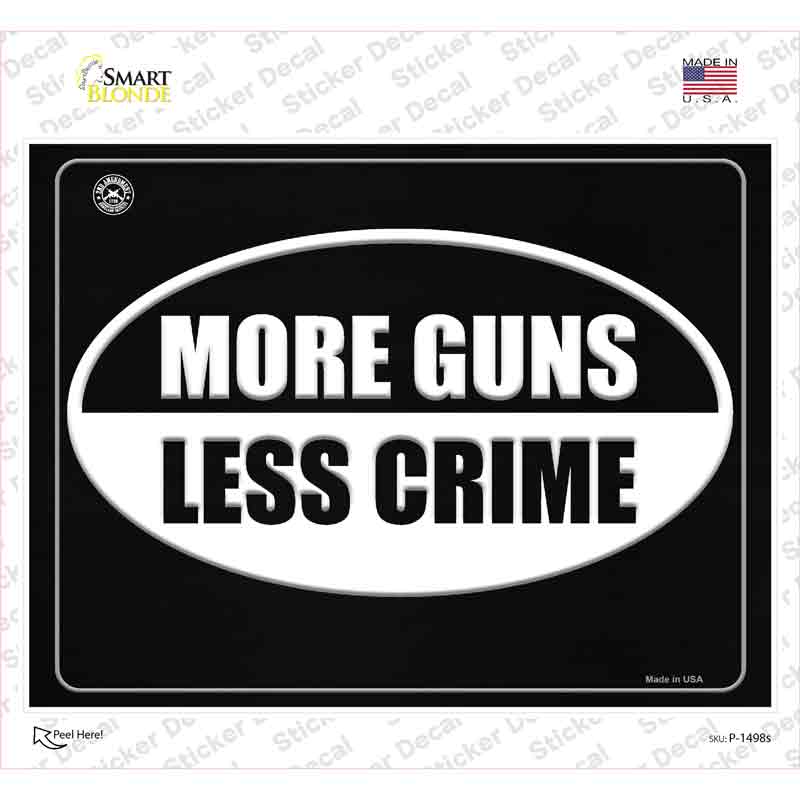 P-1498s-M More Gun Less Crime Novelty Rectangle Sticker Decal - Medium