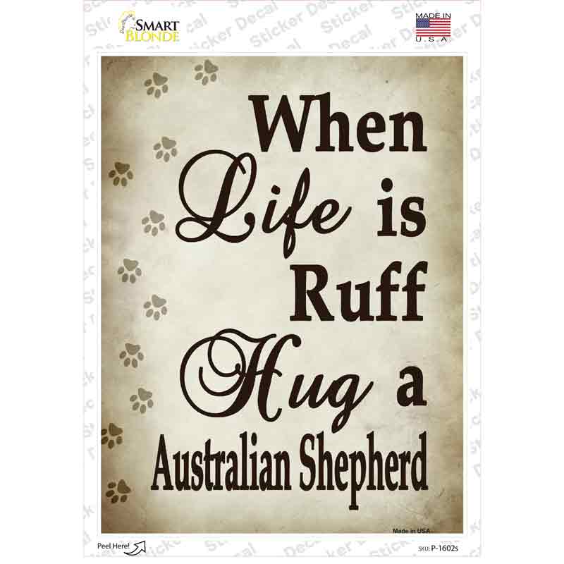 P-1602s-M Hug A Australian Shepherd Novelty Rectangle Sticker Decal - Medium