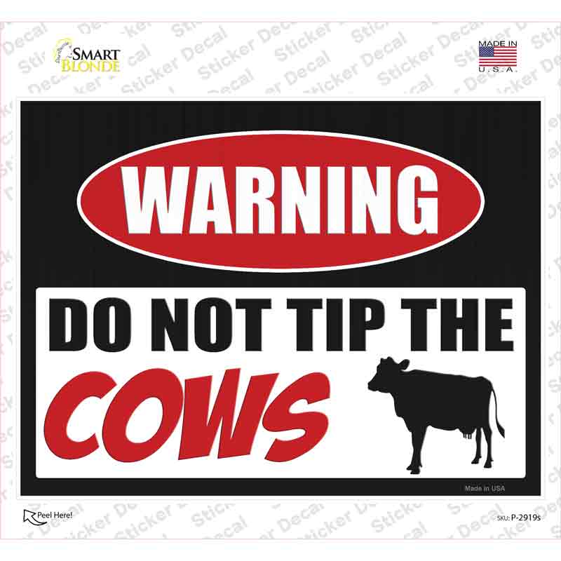 P-2919s-M Do Not Tip the Cows Novelty Rectangle Sticker Decal - Medium