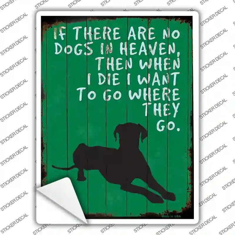 P-1190s-S No Dogs in Heaven Novelty Rectangle Sticker Decal - Small
