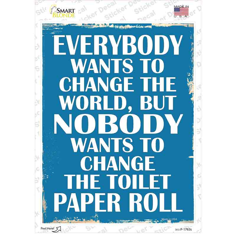 P-1763s-M Change the World Novelty Rectangle Sticker Decal - Medium