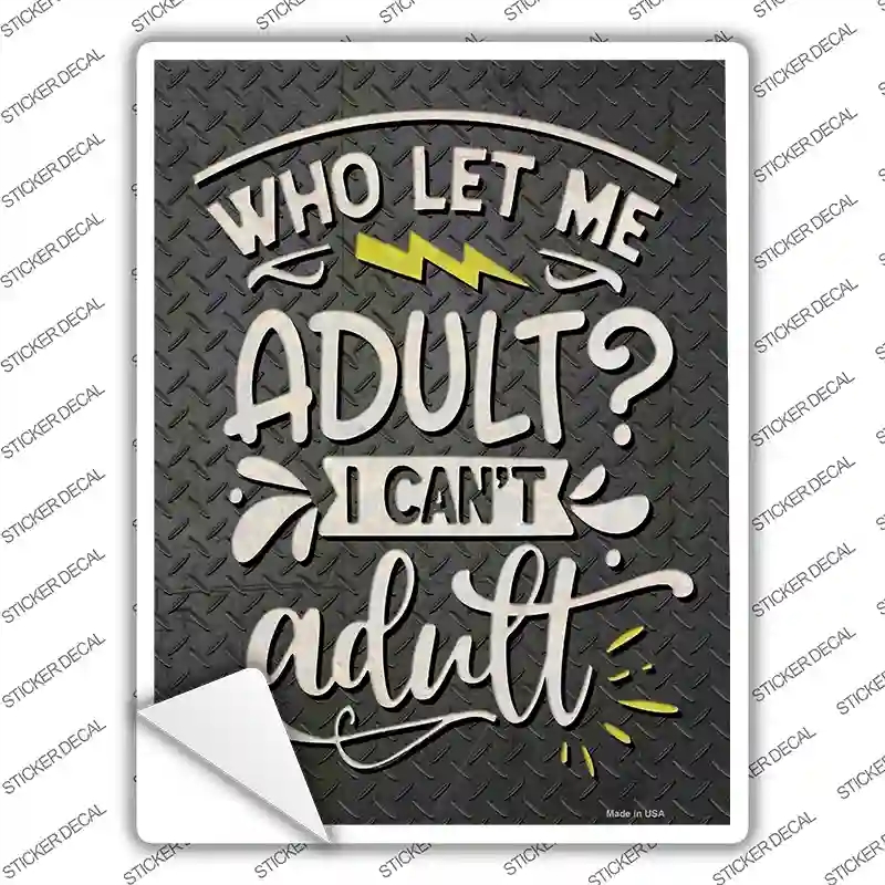 P-3660s-L I Cant Adult Novelty Rectangle Sticker Decal - Large