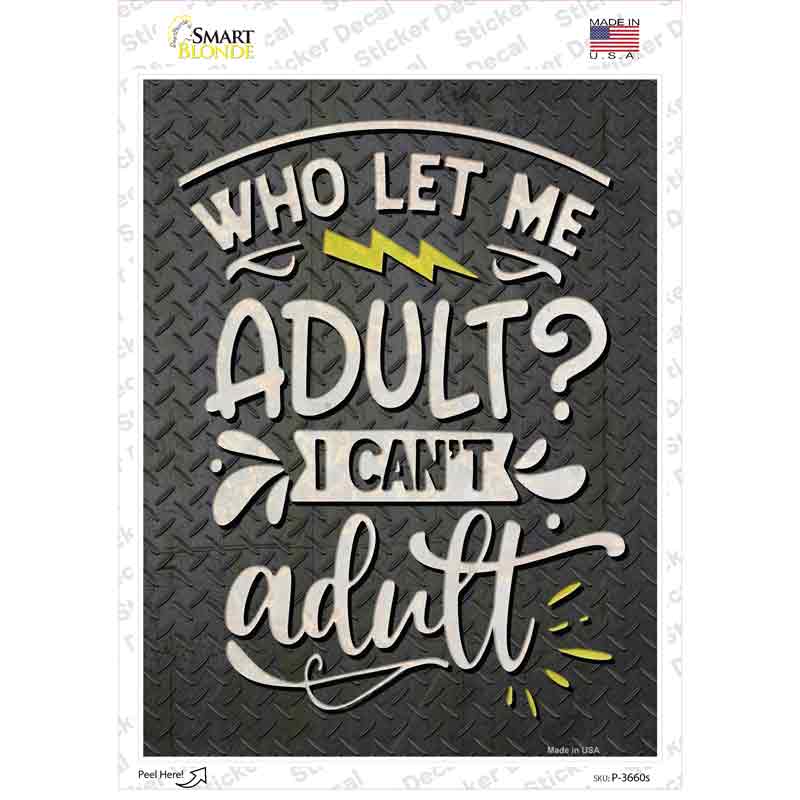 P-3660s-M I Cant Adult Novelty Rectangle Sticker Decal - Medium
