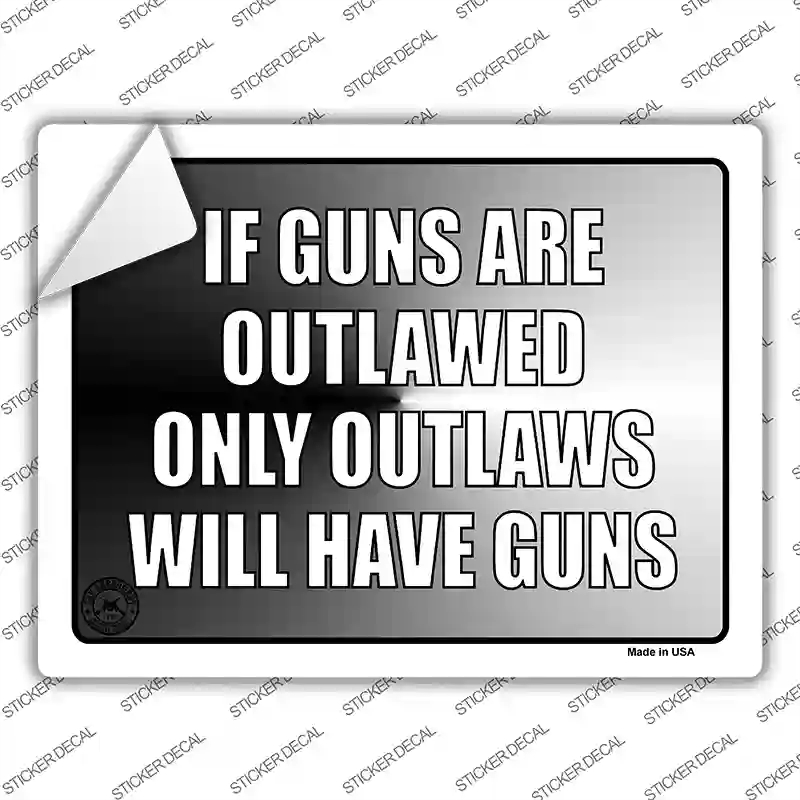 P-388s-S If Guns Are Outlawed Novelty Rectangle Sticker Decal - Small