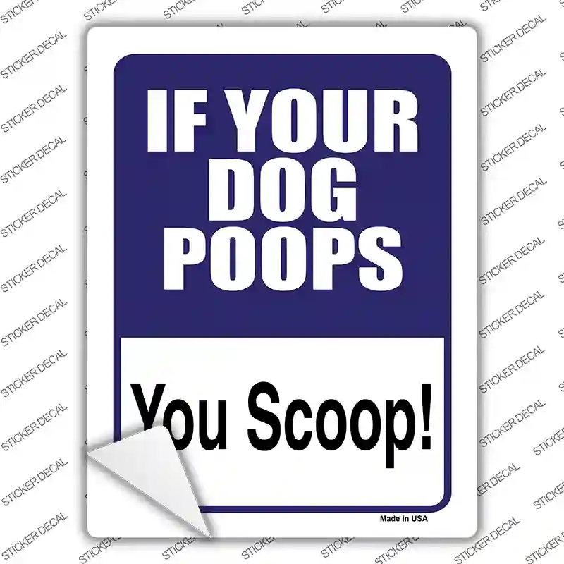 P-616s-S If Your Dog Poops Novelty Rectangle Sticker Decal - Small