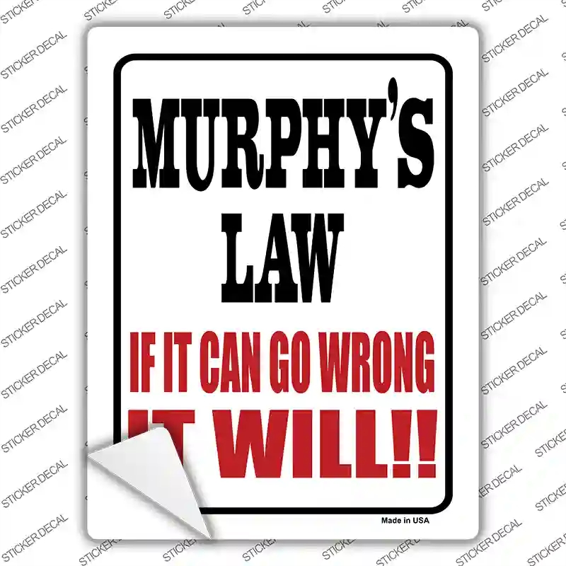 P-631s-XL Murphys Law Novelty Rectangle Sticker Decal - Extra Large