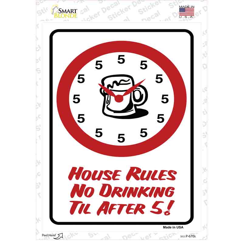 P-670s-M No Drinking Til After 5 Novelty Rectangle Sticker Decal - Medium