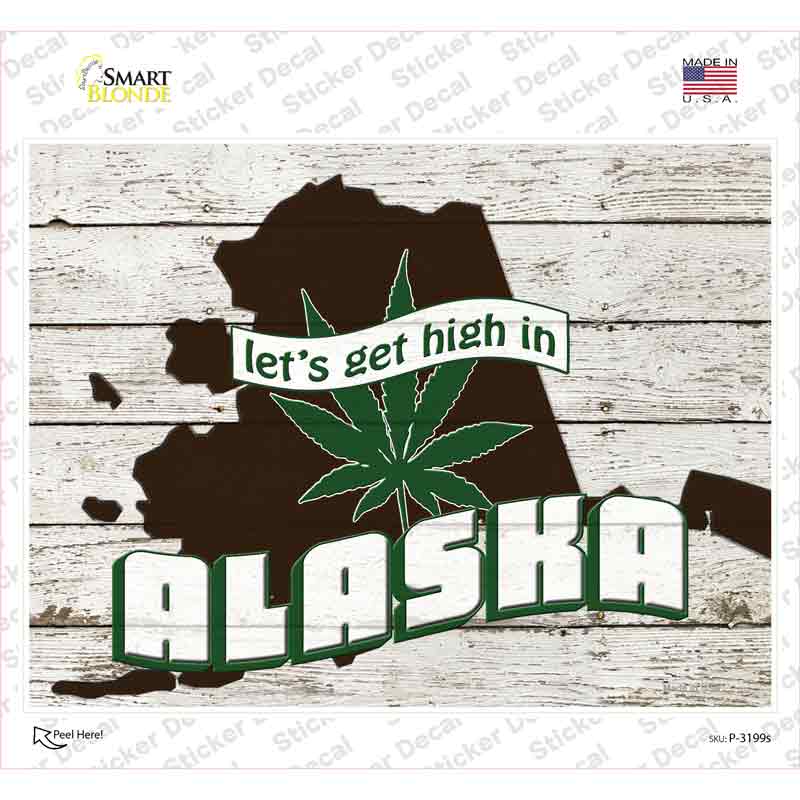P-3199s-M Get High in Alaska Novelty Rectangle Sticker Decal - Medium