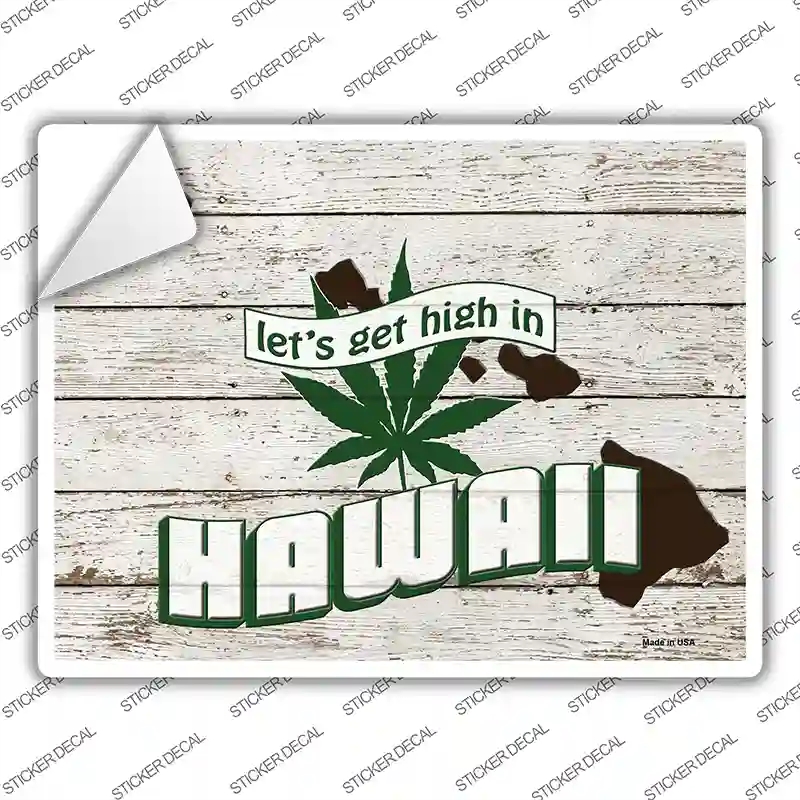 P-3208s-L Get High in Hawaii Novelty Rectangle Sticker Decal - Large