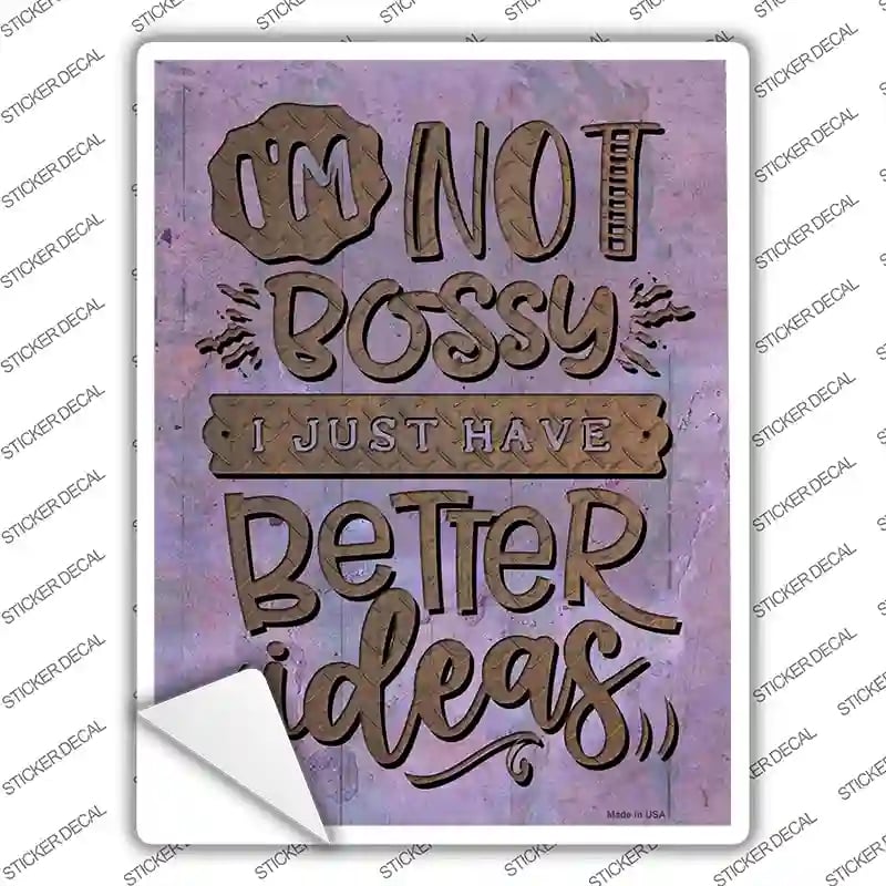 P-3689s-S Just Have Better Ideas Novelty Rectangle Sticker Decal - Small